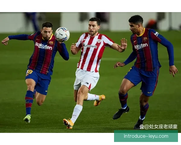 毕尔巴鄂竞技俱乐部百年荣耀与巴斯克精神传承传奇之路探索全景录